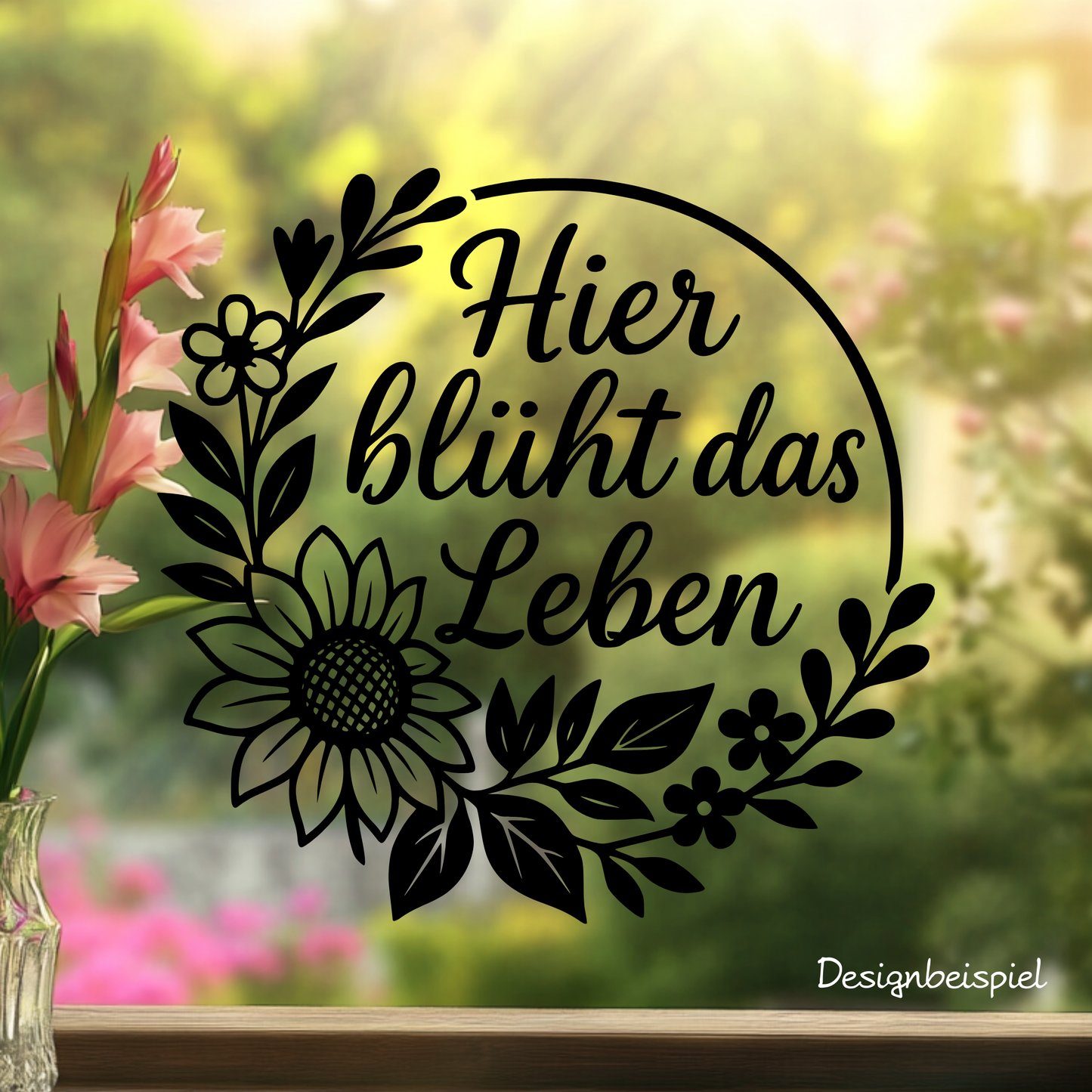 Fensterbild Aufkleber Hier blüht das Leben Blumenkranz