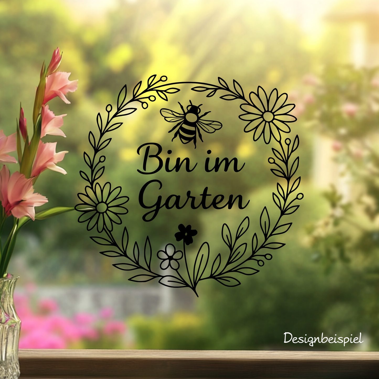Fensterbild „Bin im Garten Hinweis “ – Vinyl Aufkleber für Fenster, Glas & Spiegel | Handgemachte Fensterdeko in 2 Größen & Farben