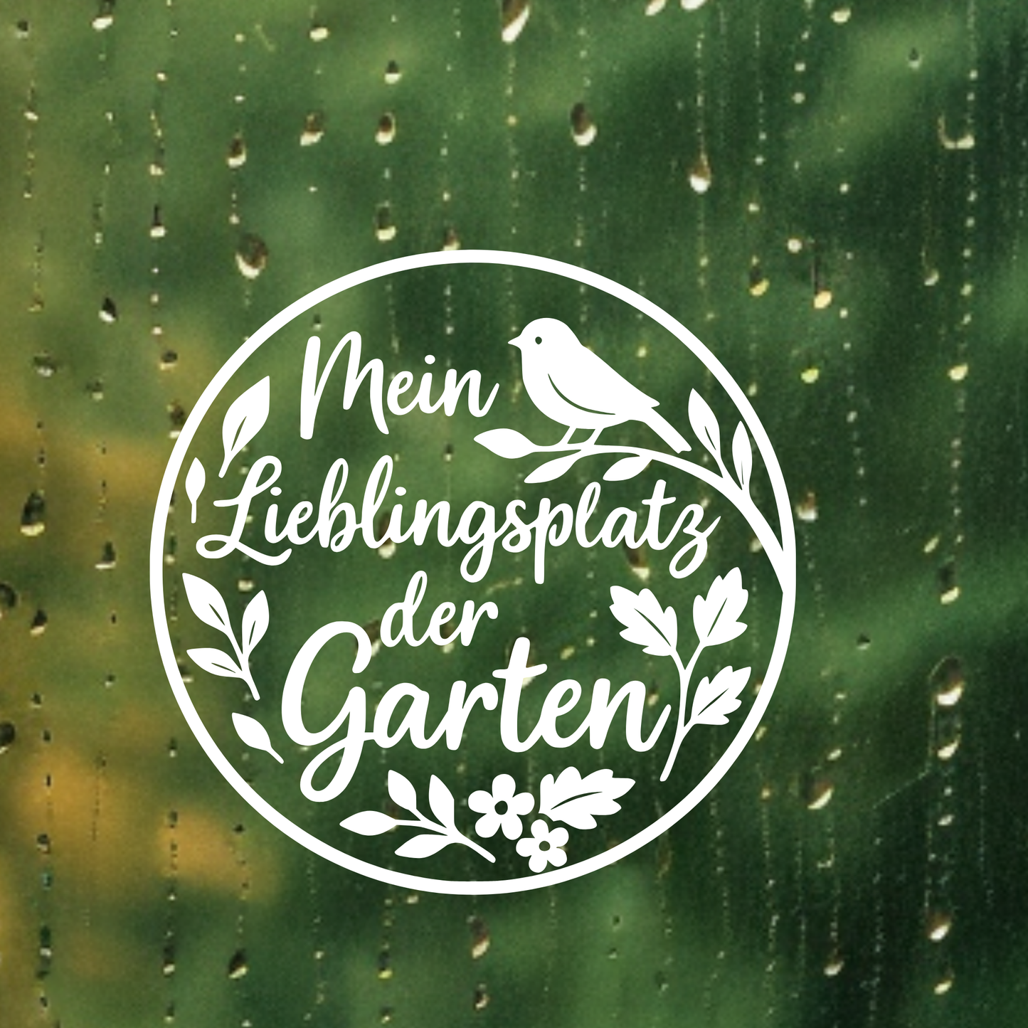 Fensterbild „Lieblingsplatz Garten“ – Vinyl Aufkleber