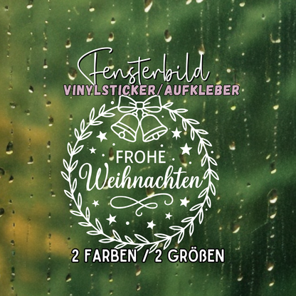 Fensterbild Weihnachtsaufkleber Frohe Weihnachten Kranz Glocken