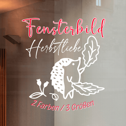 Fensterbild Herbst Igel mit Herbstliebe Sticker Aufkleber herbstliche Fensterdekoration 2 Farben 3 Größen