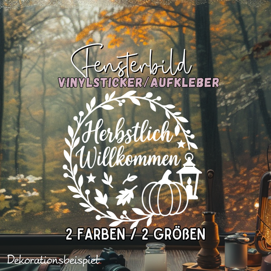 Fensterbild Kranz herbstlich Willkommen , Herbstlicher Aufkleber exkl.
