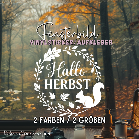 Fensterbild Herbstkranz herbstlicher Aufkleber Vinylaufkleber Hallo Herbst Eichhörnchen