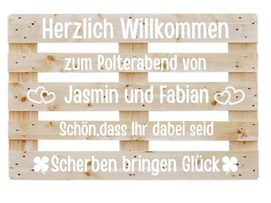 Palettenaufkleber Willkommensschild Polterabend Palette, Dekoration Beschriftung