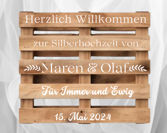 Palettenaufkleber für Willkommensschild Silberhochzeit Palette Diy 25 Jahre verheiratet