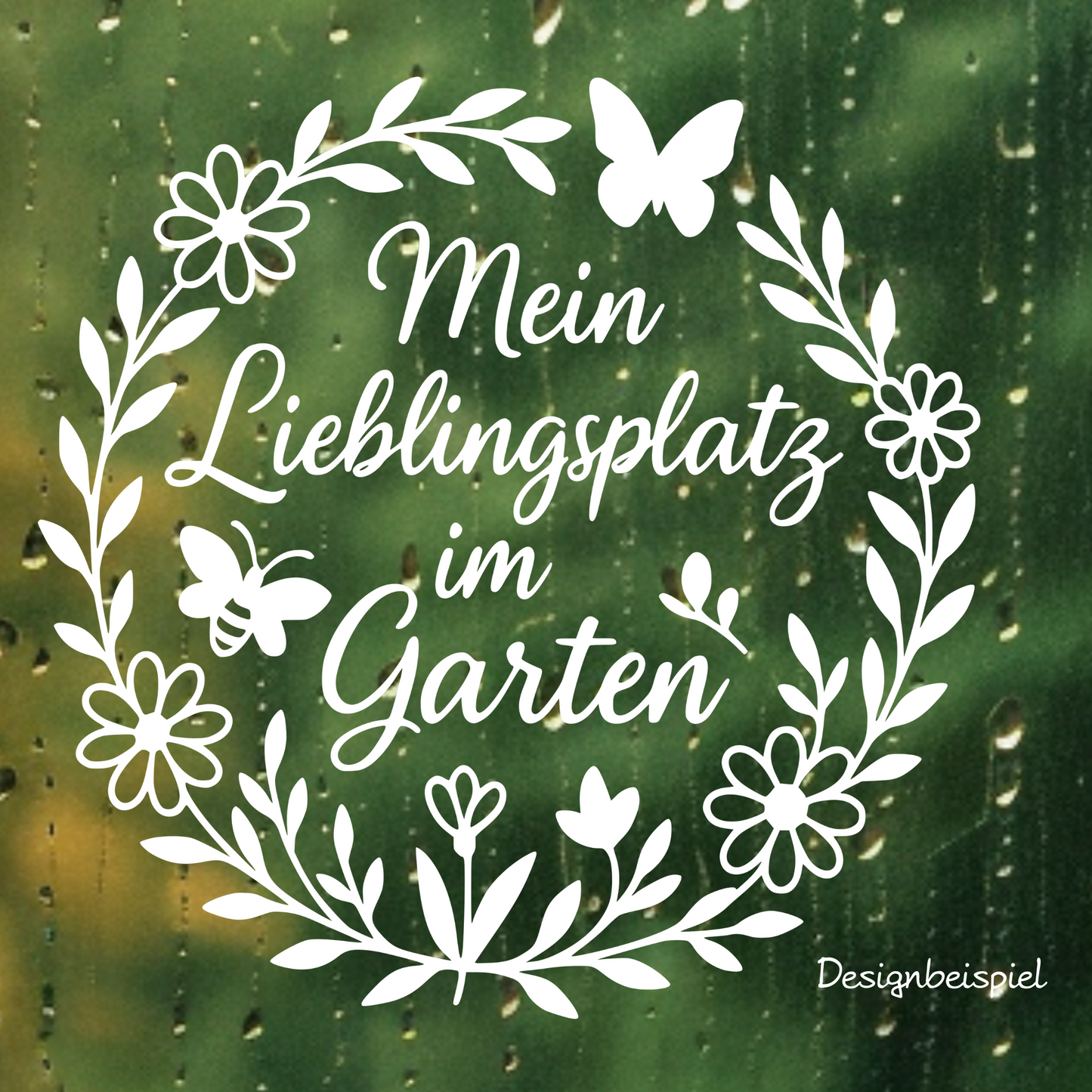 Fensterbild Mein Lieblingsplatz im Garten“ – Vinyl Aufkleber Blumenkranz