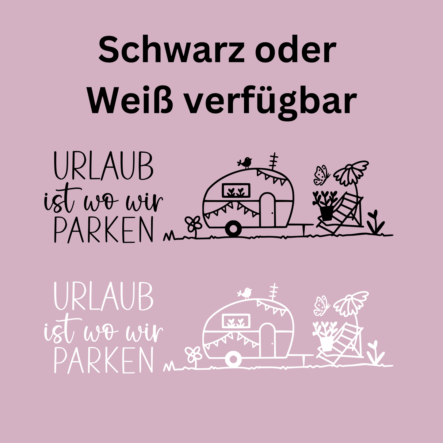 Wohnwagen oder Wohnmobil Aufkleber Sticker Fensterbild Urlaub ist da wo wir parken