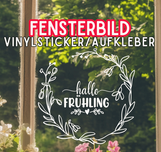 Fensterbild Hallo Frühling Frühlingsblumen Landhaus Kranz 2 Farben u. 3 Größen
