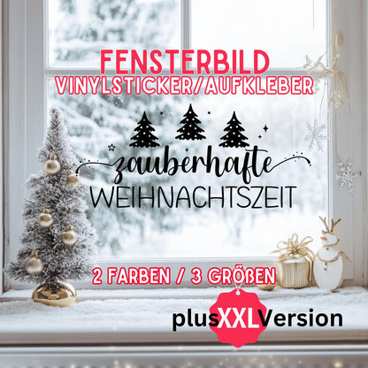 Fensteraufkleber zauberhafte Weihnachtszeit Fensterbild Aufkleber Fenstersticker Weihnachten Jahreszeiten Deko 3 Größen plus XXL in 2 Farben