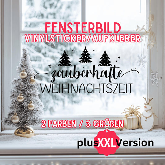 Fensteraufkleber zauberhafte Weihnachtszeit Fensterbild Aufkleber Fenstersticker Weihnachten Jahreszeiten Deko 3 Größen plus XXL in 2 Farben