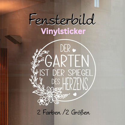 Aufkleber Fensteraufkleber Sticker Garten Dekokranz Blumenkranz mit Spruch Garten Spiegel des Herzens Dekoration Fensterbild Vinyl 2 Größen